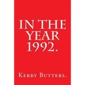 In the Year 1992.