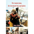 The Journeyman, the Greybeard Sea and Kairos