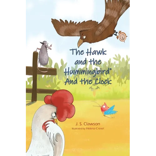 The Hawk and the Hummingbird(R) And the Clock