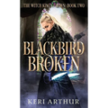 Blackbird Broken