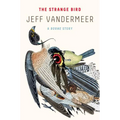 The Strange Bird: A Borne Story