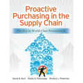 Proactive Purchasing in the Supply Chain: The Key to World-Class Procurement