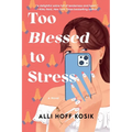 Too Blessed to Stress