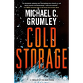 Cold Storage: A Thriller of the Near Future