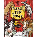 Please Tip the Cows