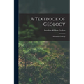 A Textbook of Geology: Historical Geology