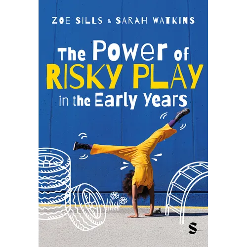 The Power of Risky Play in the Early Years
