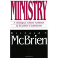 Ministry: A Theological, Pastoral Handbook