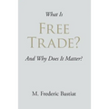 What Is Free Trade?