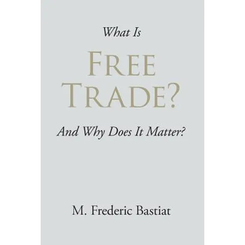 What Is Free Trade?