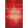 The Love Outraged Workbook