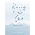 Knowing the Real God: Special Edition