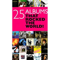 25 Albums That Rocked the World!