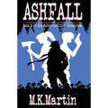 Ashfall: Book 2 of the Survivors' Club Chronicles