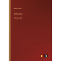A Question: in large print