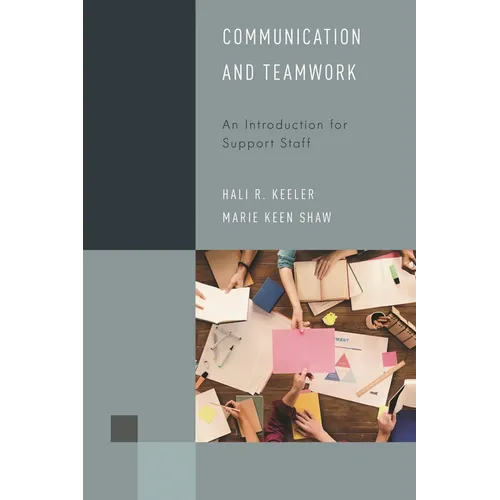 Communication and Teamwork: An Introduction for Support Staff