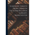 Sumerian Tablets From Umma in the John Rylands Library, Manchester