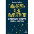 Data-Driven Talent Management: Using Analytics to Improve Employee Experience