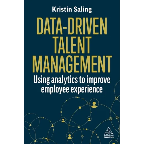 Data-Driven Talent Management: Using Analytics to Improve Employee Experience
