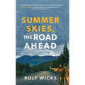 Summer Skies, the Road Ahead