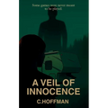 A Veil of Innocence