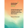 Understanding and Coping in Social Relationships with Narcissists