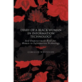 Diary of a Black Woman in Information Technology Self Empowerment: Book for Women in Information Technology